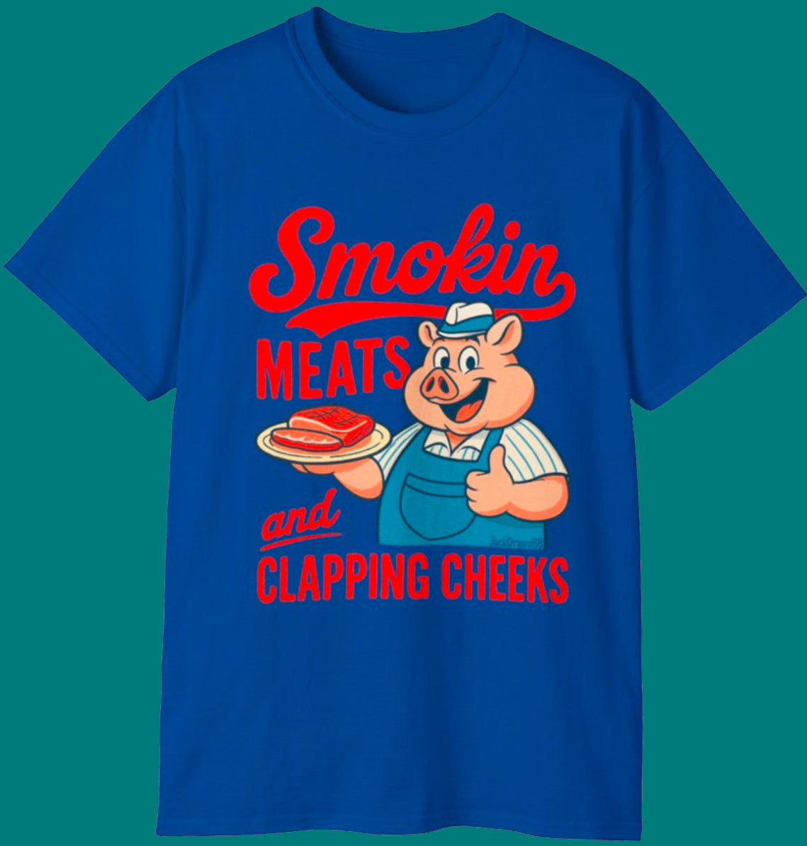 Smokin' Meats & Clapping Cheeks Tee,