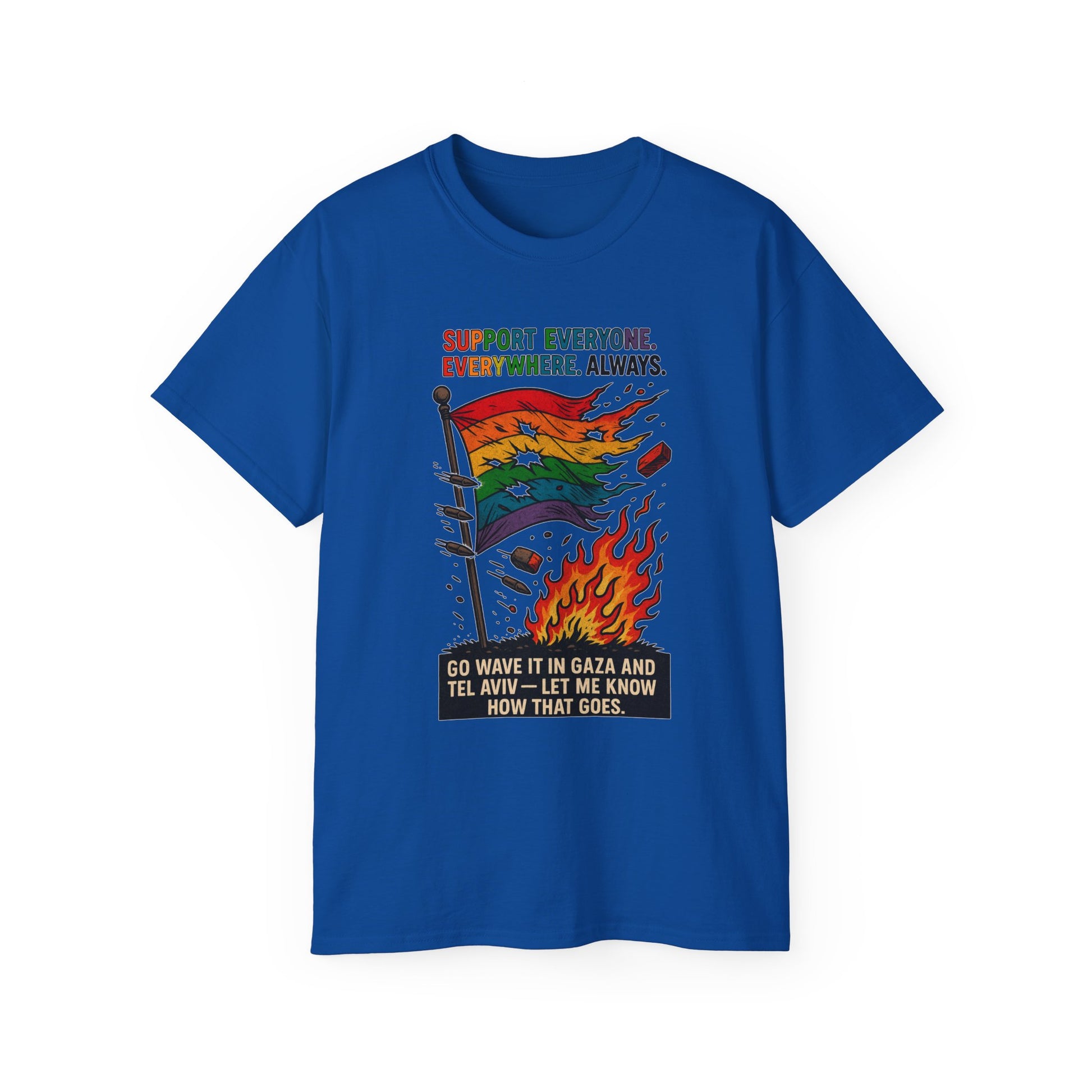 Support Everyone T-Shirt, Unisex Graphic Tee, LGBTQ+ Pride Shirt, Social Justice Apparel, Everyday Casual Wear