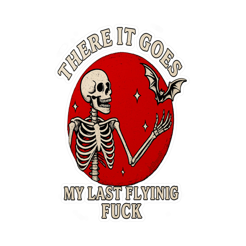 My Last Flying F*ck — And It’s Gone, Vinyl Decals