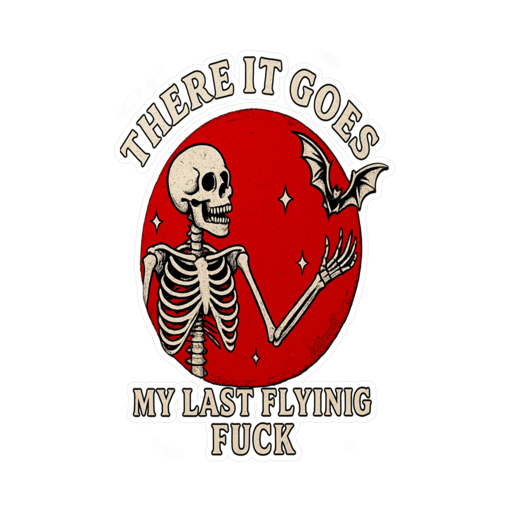 My Last Flying F*ck — And It’s Gone, Vinyl Decals