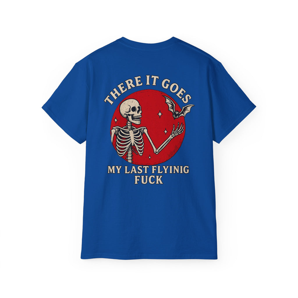 My Last Flying F*ck — And It’s Gone, Unisex Ultra Cotton Tee