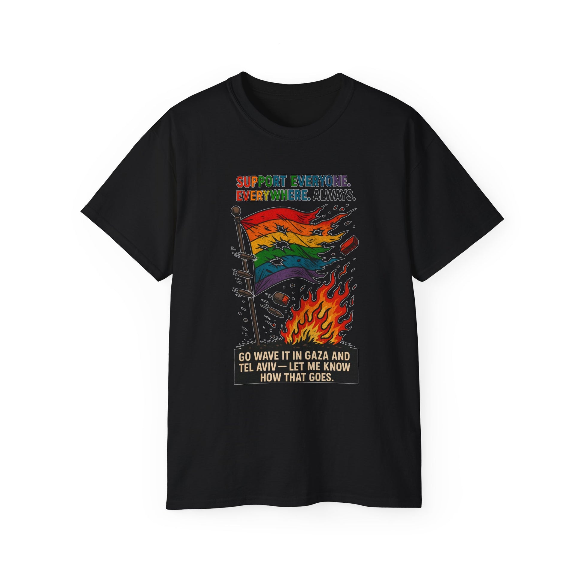 Support Everyone T-Shirt, Unisex Graphic Tee, LGBTQ+ Pride Shirt, Social Justice Apparel, Everyday Casual Wear