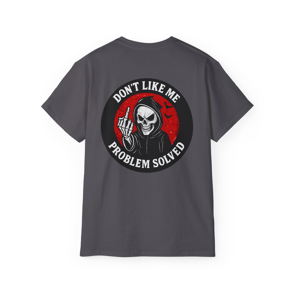 Reaper Attitude – Don’t Like Me, Problem Solved, Unisex Tee