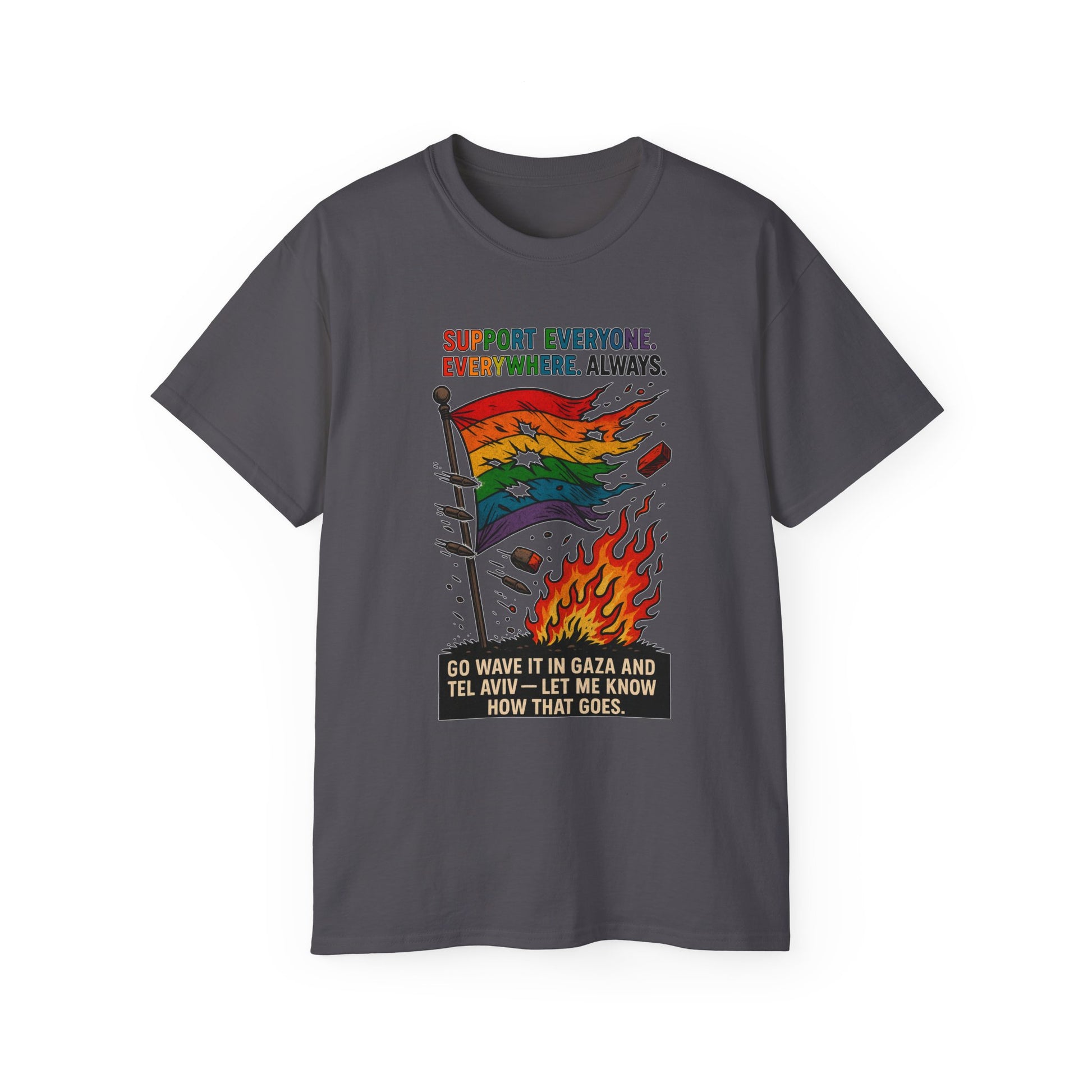Support Everyone T-Shirt, Unisex Graphic Tee, LGBTQ+ Pride Shirt, Social Justice Apparel, Everyday Casual Wear