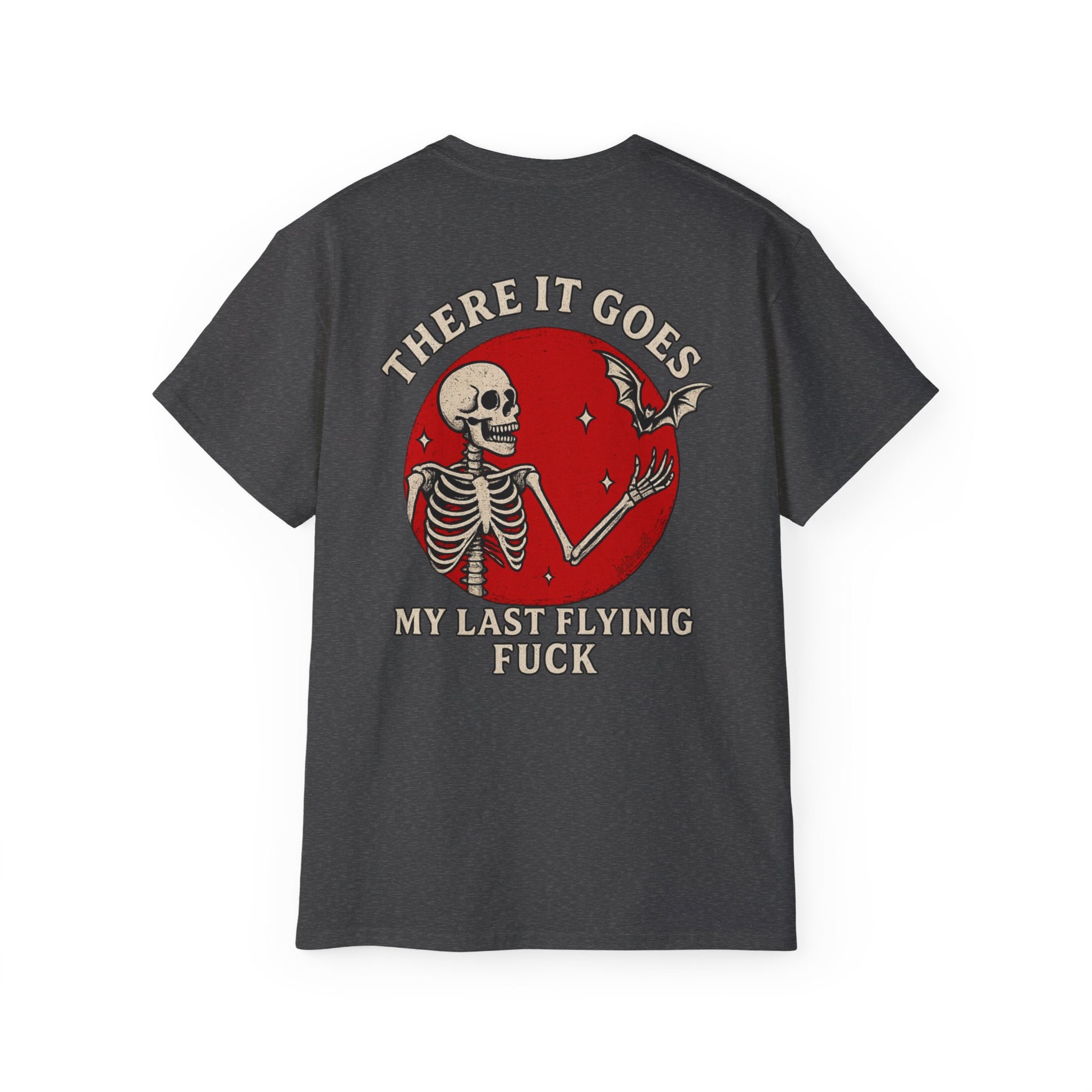 My Last Flying F*ck — And It’s Gone, Unisex Ultra Cotton Tee