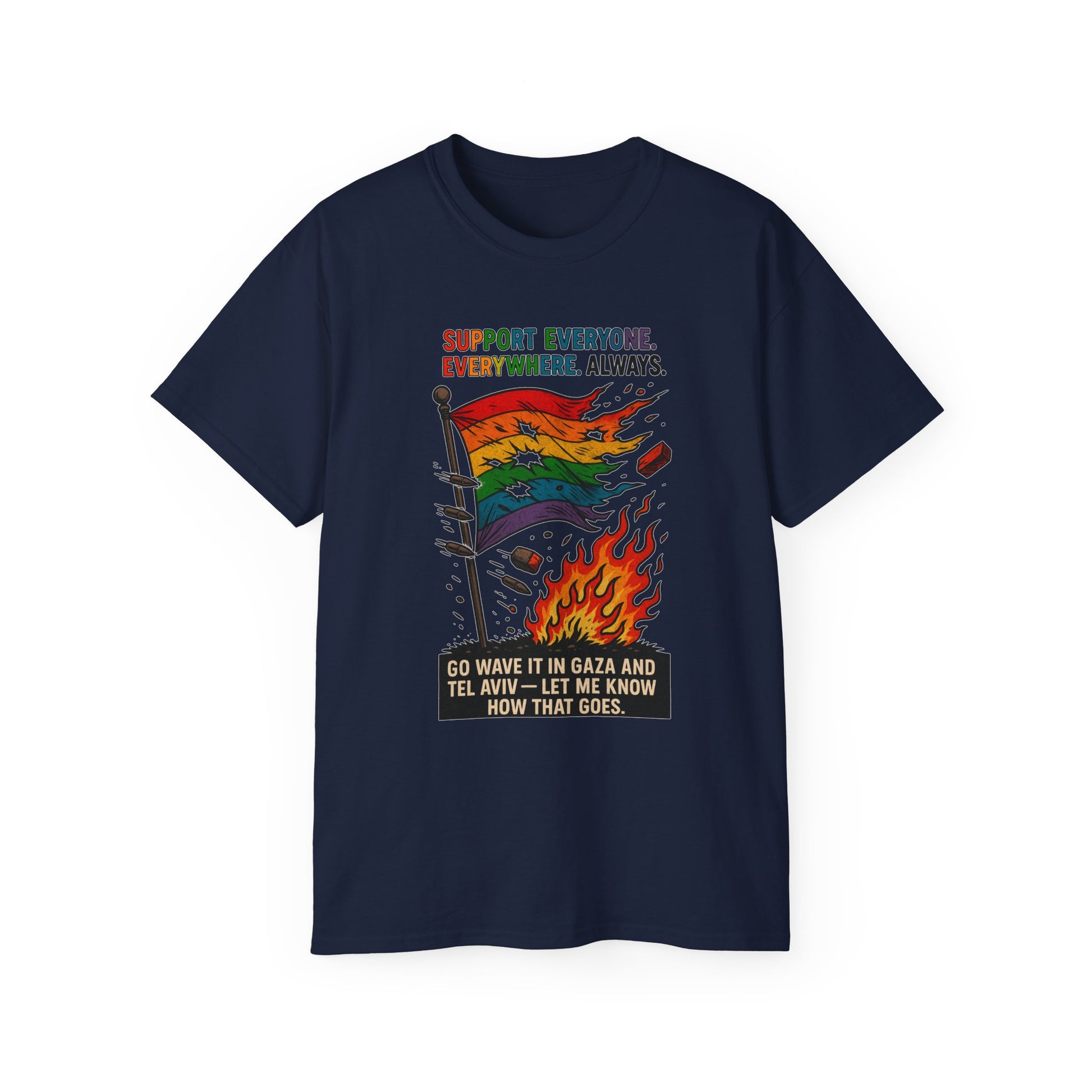 Support Everyone T-Shirt, Unisex Graphic Tee, LGBTQ+ Pride Shirt, Social Justice Apparel, Everyday Casual Wear