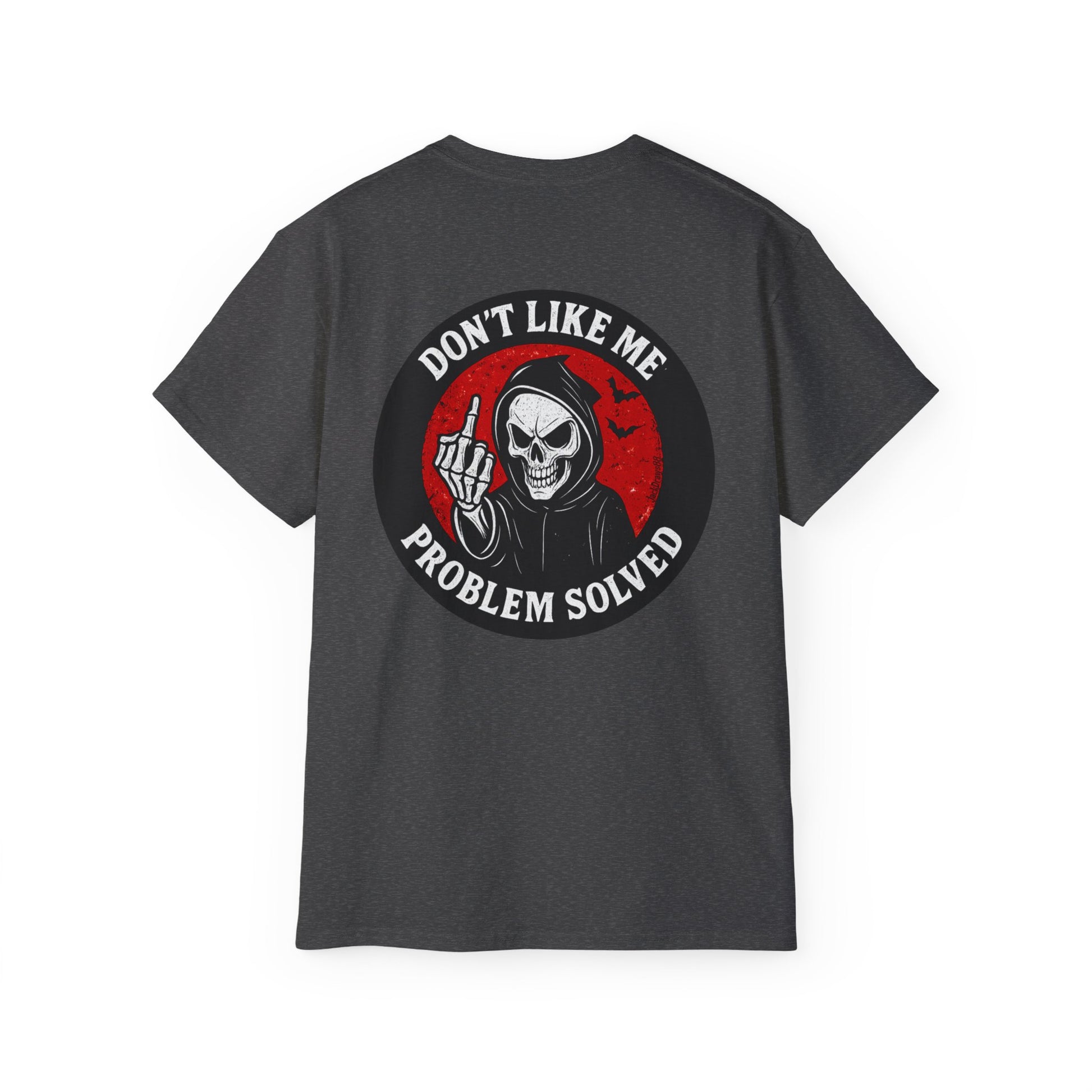 Reaper Attitude – Don’t Like Me, Problem Solved, Unisex Tee