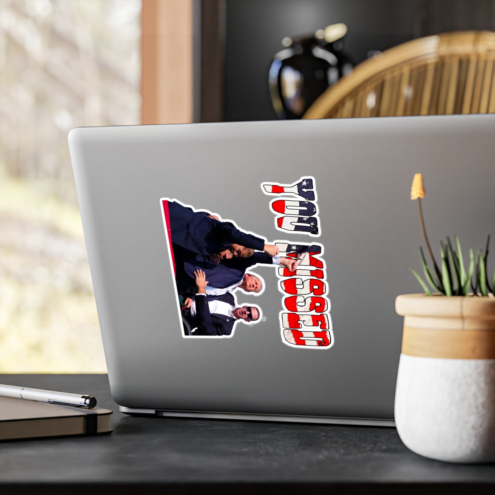 Trump You Missed, Kiss-Cut Vinyl Decals
