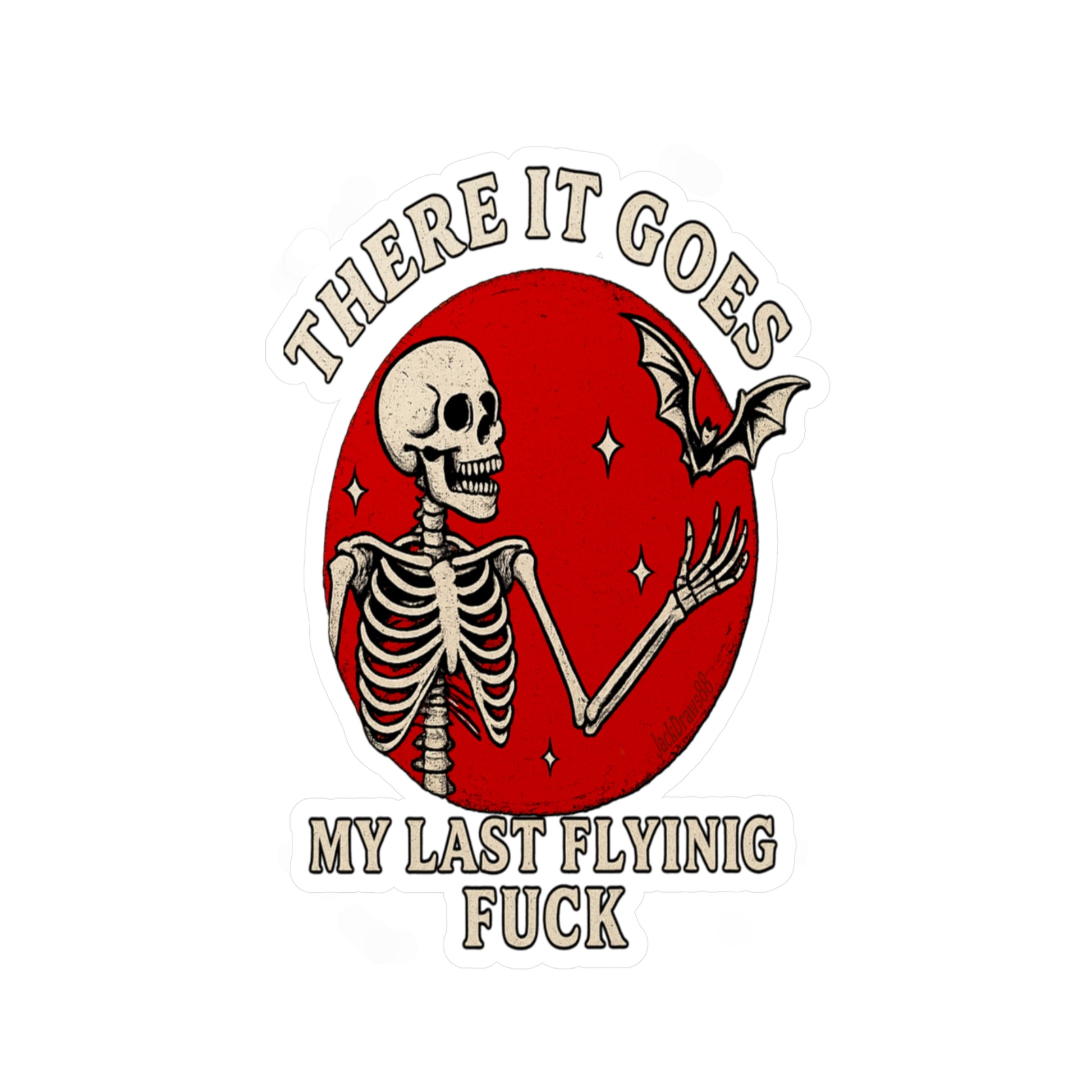 My Last Flying F*ck — And It’s Gone, Vinyl Decals