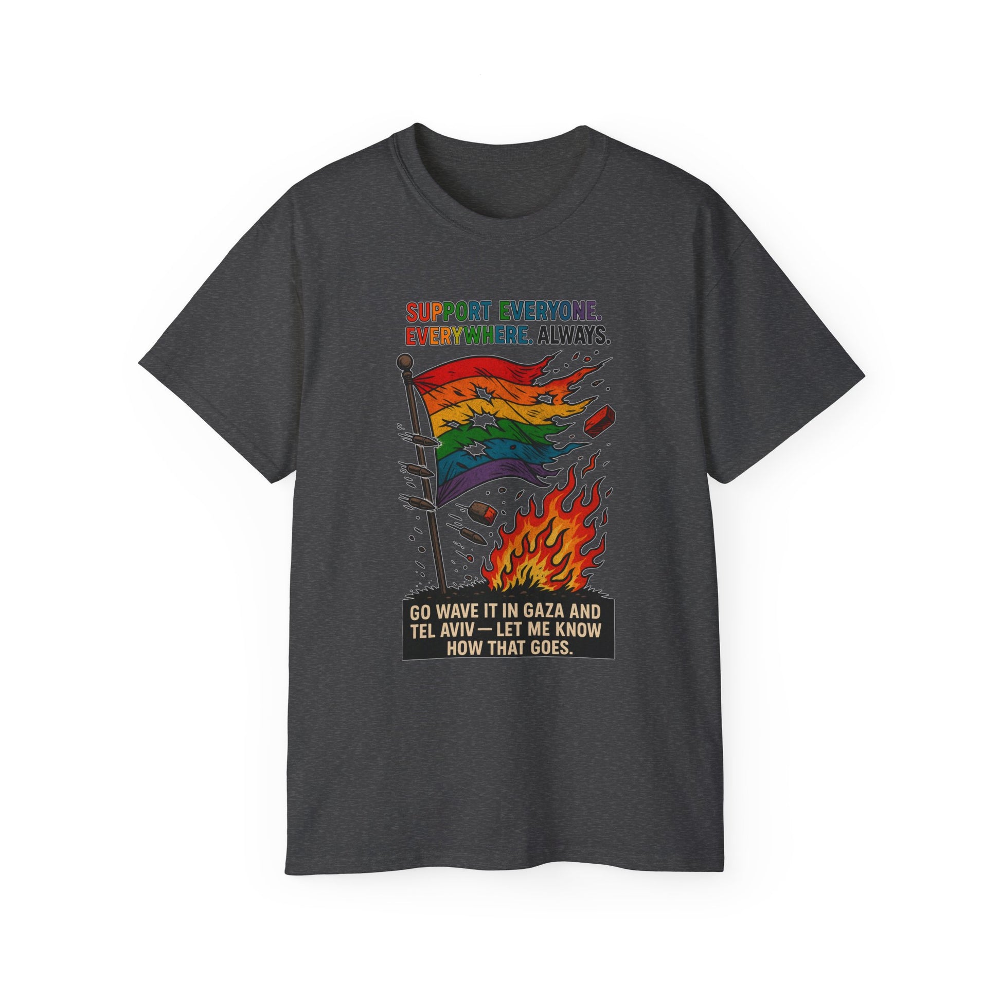 Support Everyone T-Shirt, Unisex Graphic Tee, LGBTQ+ Pride Shirt, Social Justice Apparel, Everyday Casual Wear