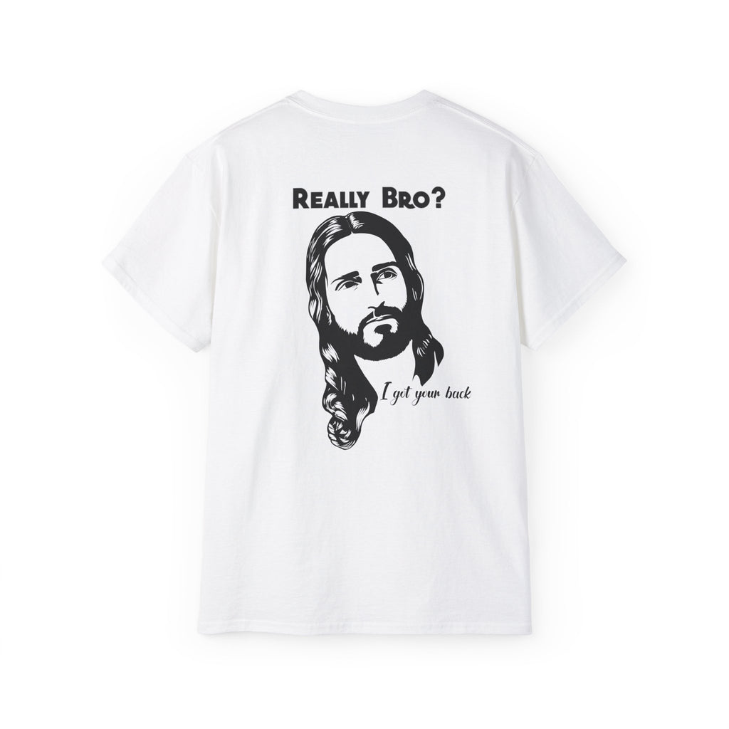 Jesus Got Your Back – Really Bro? Funny Christian Tee with Heartbeat Cross, Unisex T-shirt