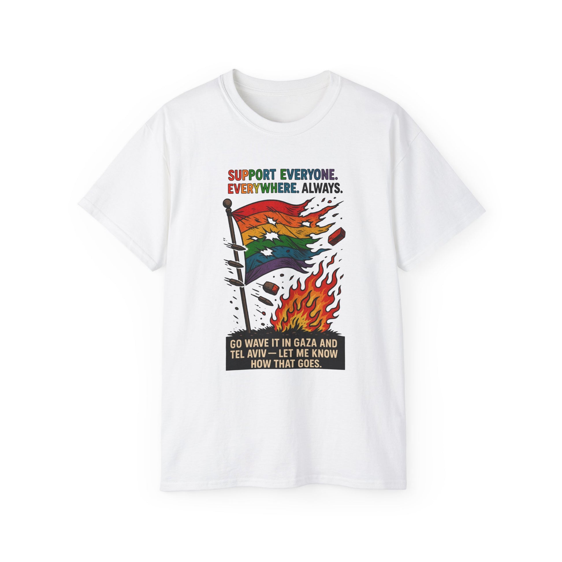 Support Everyone T-Shirt, Unisex Graphic Tee, LGBTQ+ Pride Shirt, Social Justice Apparel, Everyday Casual Wear